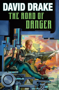 The Road of Danger (RCN) David Drake